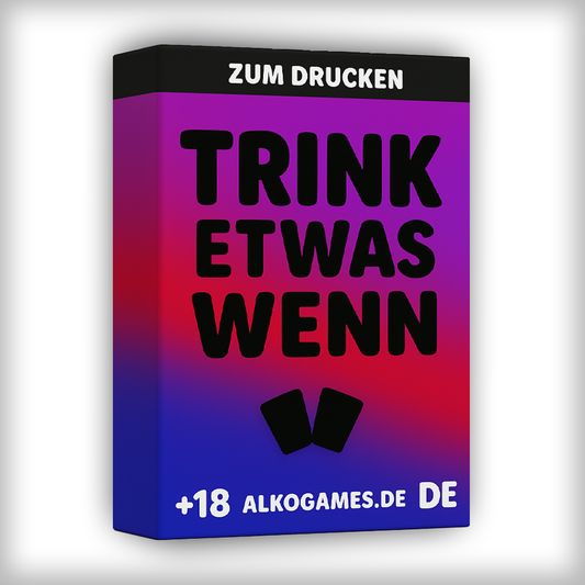 Spiel „Trink Etwas Wenn“ (Zum Drucken)